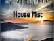 King Thubela, Shade Max, House Mist, mp3, download, datafilehost, fakaza, Afro House 2018, Afro House Mix, Afro House Music, House Music