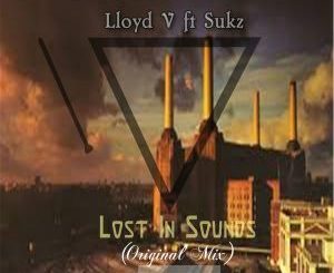 Lloyd Vs., Sukz, Lost In Sounds (Original Mix), mp3, download, datafilehost, fakaza, Afro House, Afro House 2018, Afro House Mix, Afro House Music, House Music