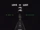 Pdot O, Love or Lust, Blaklez, mp3, download, datafilehost, fakaza, Hiphop, Hip hop music, Hip Hop Songs, Hip Hop Mix, Hip Hop, Rap, Rap Music