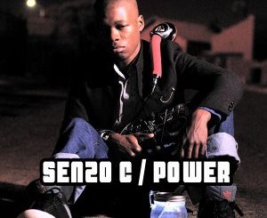 Senzo C, Power, mp3, download, datafilehost, fakaza, Afro House, Afro House 2018, Afro House Mix, Afro House Music, House Music