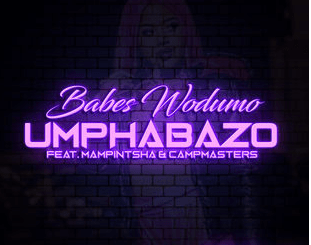 Babes Wodumo, Umphabazo, Mampintsha, CampMasters, mp3, download, datafilehost, fakaza, Gqom Beats, Gqom Songs, Gqom Music, Gqom Mix