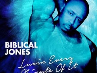 Biblical Jones, Luvin’ Every Minute Of It (Scoob & Freez Afro Rub), Scoob & Freez, mp3, download, datafilehost, fakaza, Afro House, Afro House 2018, Afro House Mix, Afro House Music, House Music