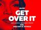 Bucie, Get Over It (Original), mp3, download, datafilehost, fakaza, Afro House, Afro House 2018, Afro House Mix, Afro House Music, House Music