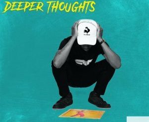 CavoDeep, Deeper Thoughts (Original Mix), mp3, download, datafilehost, fakaza, Afro House, Afro House 2018, Afro House Mix, Afro House Music, House Music
