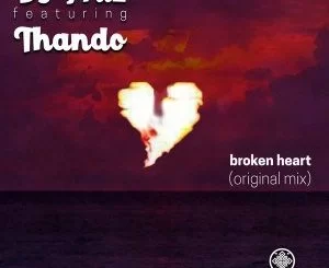 DJ Fritz, Broken Heart (Original Mix), Thando, mp3, download, datafilehost, fakaza, Afro House, Afro House 2018, Afro House Mix, Afro House Music, House Music
