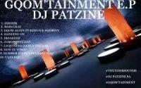 DJ Patzine, GQOM’TAINMENT, download ,zip, zippyshare, fakaza, EP, datafilehost, album, Gqom Beats, Gqom Songs, Gqom Music, Gqom Mix