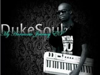 DukeSoul, My Harmonic Journey, download ,zip, zippyshare, fakaza, EP, datafilehost, album, Afro House, Afro House 2018, Afro House Mix, Afro House Music, House Music