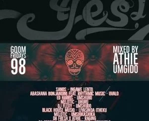Dj Athie, GqomFridays Mix Vol.98 (Mixed By Dj Athie), GqomFridays , mp3, download, datafilehost, fakaza, Gqom Beats, Gqom Songs, Gqom Music, Gqom Mix