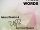 Jabzz Dimitri, UPZ, These Words, Kevin Maduna, mp3, download, datafilehost, toxicwap, fakaza