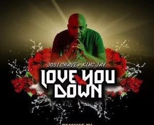 Josi Chave, Love You Down (Cuebur Dub Mix), King Jay, mp3, download, datafilehost, fakaza, Afro House, Afro House 2018, Afro House Mix, Afro House Music, House Music