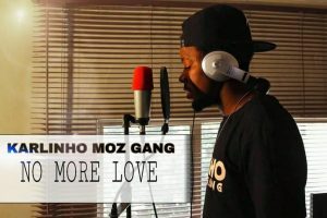 Karlinho Moz Gang, No More Love, Bivas Record, mp3, download, datafilehost, fakaza, Hiphop, Hip hop music, Hip Hop Songs, Hip Hop Mix, Hip Hop, Rap, Rap Music