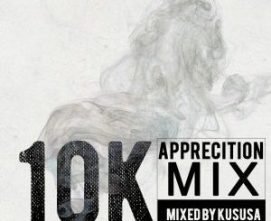 Kususa, 10K Appreciation Mix, mp3, download, datafilehost, fakaza, Deep House Mix, Deep House, Deep House Music, Deep Tech, Afro Deep Tech, House Music