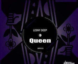 Lesny Deep, Queen (Original Mix), mp3, download, datafilehost, fakaza, Deep House Mix, Deep House, Deep House Music, Deep Tech, Afro Deep Tech, House Music