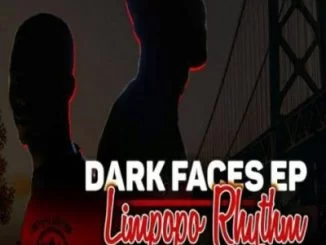 Limpopo Rhythm, Dark Face, mp3, download, datafilehost, fakaza, Gqom Beats, Gqom Songs, Gqom Music, Gqom Mix