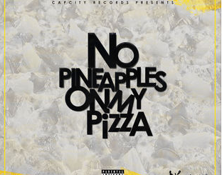 N’Veigh, No Pineapples on My Pizza, download ,zip, zippyshare, fakaza, EP, datafilehost, album, Hiphop, Hip hop music, Hip Hop Songs, Hip Hop Mix, Hip Hop, Rap, Rap Music