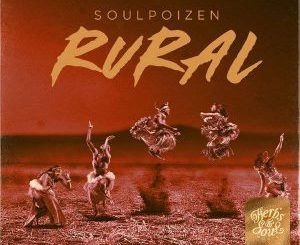 SoulPoizen, Rural Spirits (Original Mix), mp3, download, datafilehost, fakaza, Tribal House, Tribal House 2018, Tribal House Mix, Tribal House Music, House Music