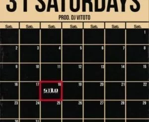 Stilo Magolide, 31Saturdays, mp3, download, datafilehost, fakaza, Afro House, Afro House 2018, Afro House Mix, Afro House Music, House Music