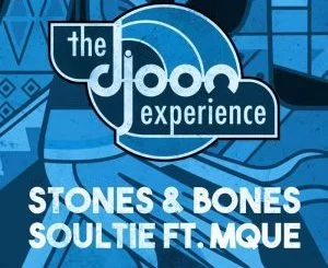Stones & Bones, Soultie Remixes, Mque, download ,zip, zippyshare, fakaza, EP, datafilehost, album, Afro House, Afro House 2018, Afro House Mix, Afro House Music, House Music