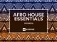 Various Artists, Afro House Essentials Vol. 05, Afro House Essentials, download ,zip, zippyshare, fakaza, EP, datafilehost, album, Afro House, Afro House 2018, Afro House Mix, Afro House Music, House Music