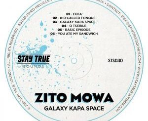 Zito Mowa, Galaxy Kapa Space, download ,zip, zippyshare, fakaza, EP, datafilehost, album, Deep House Mix, Deep House, Deep House Music, Deep Tech, Afro Deep Tech, House Music