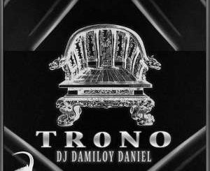 Dj Damiloy Daniel, Trono (Original Mix), mp3, download, datafilehost, fakaza, Afro House, Afro House 2018, Afro House Mix, Afro House Music, Afro Tech, House Music