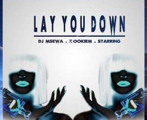 Dj Msewa, ZookieM, Starring, Lay You Down (Original Mix), mp3, download, datafilehost, fakaza, Afro House, Afro House 2018, Afro House Mix, Afro House Music, Afro Tech, House Music