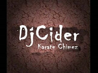 DjCider, Karate Chimez (Original Mix), mp3, download, datafilehost, fakaza, Afro House, Afro House 2018, Afro House Mix, Afro House Music, Afro Tech, House Music