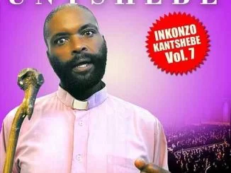 UNTSHEBE, Inkonzo Kantshebe Vol 7, download ,zip, zippyshare, fakaza, EP, datafilehost, album, Kwaito Songs, Kwaito, Kwaito Mix, Kwaito Music, Kwaito Classics