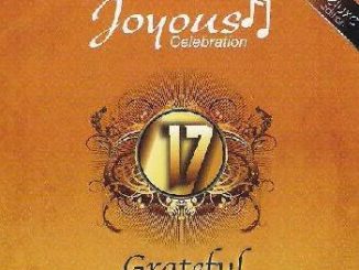 Joyous Celebration, Joyous Celebration Vol. 17 - Grateful (Live), Grateful (Live), download ,zip, zippyshare, fakaza, EP, datafilehost, album, Gospel Songs, Gospel, Gospel Music, Christian Music, Christian Songs