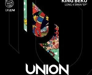 King Beku, Long 4 Spain, download ,zip, zippyshare, fakaza, EP, datafilehost, album, Afro House, Afro House 2018, Afro House Mix, Afro House Music, Afro Tech, House Music