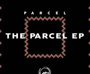 Parcel, Ngiyatifela, Temantungwa, mp3, download, datafilehost, fakaza, Afro House, Afro House 2018, Afro House Mix, Afro House Music, Afro Tech, House Music