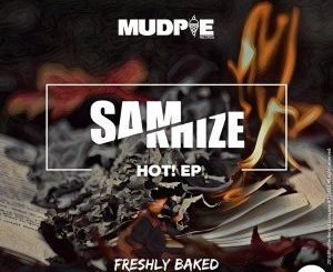 Sam Mkhize, Hot! (Original Mix), mp3, download, datafilehost, fakaza, Afro House, Afro House 2018, Afro House Mix, Afro House Music, Afro Tech, House Music