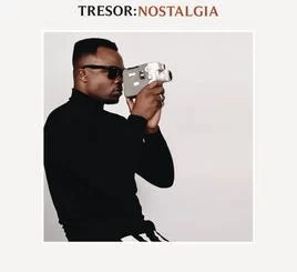 TRESOR, Nostalgia, download ,zip, zippyshare, fakaza, EP, datafilehost, album, Afro House, Afro House 2018, Afro House Mix, Afro House Music, Afro Tech, House Music
