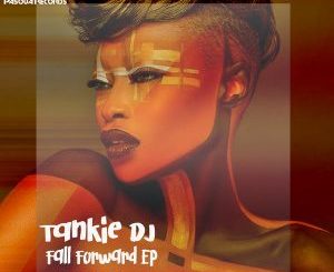 Tankie-Dj, Fall Forward (Original Mix), mp3, download, datafilehost, fakaza, Afro House, Afro House 2018, Afro House Mix, Afro House Music, Afro Tech, House Music