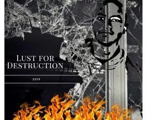 Villager S.A, Lust For Destruction, download ,zip, zippyshare, fakaza, EP, datafilehost, album, Afro House, Afro House 2018, Afro House Mix, Afro House Music, Afro Tech, House Music