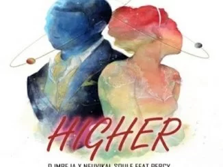 DJMreja, Neuvikal Soule, Higher, Percy, mp3, download, datafilehost, fakaza, Afro House, Afro House 2019, Afro House Mix, Afro House Music, Afro Tech, House Music