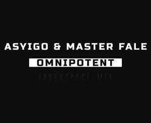 Asyigo, Master Fale, Omnipotent (Innerspace), mp3, download, datafilehost, fakaza, Afro House, Afro House 2019, Afro House Mix, Afro House Music, Afro Tech, House MusicAsyigo, Master Fale, Omnipotent (Innerspace), mp3, download, datafilehost, fakaza, Afro House, Afro House 2019, Afro House Mix, Afro House Music, Afro Tech, House Music