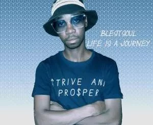 Blestsoul, Life Is A Journey (Original Mix), mp3, download, datafilehost, fakaza, Afro House, Afro House 2019, Afro House Mix, Afro House Music, Afro Tech, House Music
