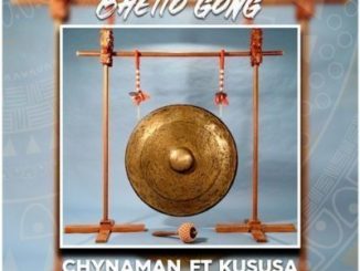 Chynaman, Ghetto Gong (Original Mix), Kususa, mp3, download, datafilehost, fakaza, Afro House, Afro House 2019, Afro House Mix, Afro House Music, Afro Tech, House Music