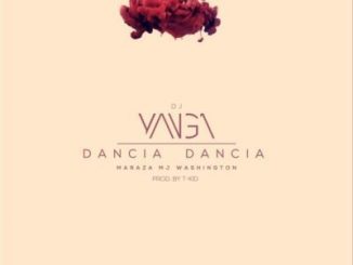 DJ Yanga, Dancia Dancia, MarazA, MJ Washington, mp3, download, datafilehost, fakaza, Afro House, Afro House 2019, Afro House Mix, Afro House Music, Afro Tech, House Music