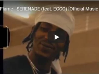 Flame, Serenade, Ecco, download ,zip, zippyshare, fakaza, EP, datafilehost, album, Hiphop, Hip hop music, Hip Hop Songs, Hip Hop Mix, Hip Hop, Rap, Rap Music