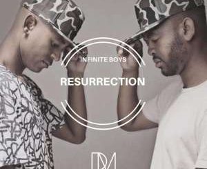 Infinite Boys, Resurrection (Original Mix), mp3, download, datafilehost, fakaza, Afro House, Afro House 2019, Afro House Mix, Afro House Music, Afro Tech, House Music