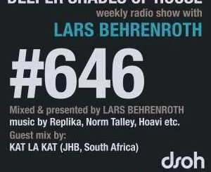 Kat La Kat, Deeper Shades Of House #646 Guest Mix, mp3, download, datafilehost, fakaza, Afro House, Afro House 2019, Afro House Mix, Afro House Music, Afro Tech, House Music