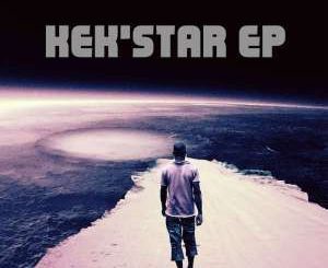Kekstar, Kek’star, download ,zip, zippyshare, fakaza, EP, datafilehost, album, Deep House Mix, Deep House, Deep House Music, Deep Tech, Afro Deep Tech, House Music