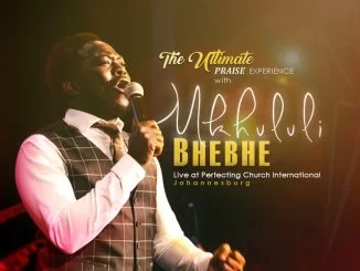 Mkhululi Bhebhe, The Ultimate Praise Experience with Mkhululi Bhebhe (Live), The Ultimate Praise Experience, download ,zip, zippyshare, fakaza, EP, datafilehost, album, Gospel Songs, Gospel, Gospel Music, Christian Music, Christian Songs