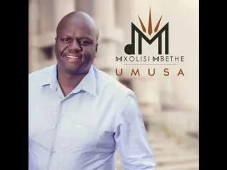 Mxolisi Mbethe, Umusa, download ,zip, zippyshare, fakaza, EP, datafilehost, album, Gospel Songs, Gospel, Gospel Music, Christian Music, Christian Songs