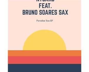 Ntsako, Paradise Sax EP (Remixes), download ,zip, zippyshare, fakaza, EP, datafilehost, album, mp3, download, datafilehost, fakaza, Afro House, Afro House 2019, Afro House Mix, Afro House Music, Afro Tech, House Music