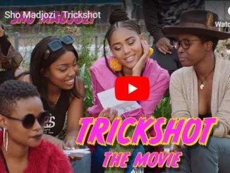 Sho Madjozi, Trickshot (Short Film), video, mp3, download, datafilehost, fakaza