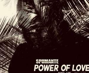 Spumante, Power Of Love (Album Mix),Enica, mp3, download, datafilehost, fakaza, Afro House, Afro House 2019, Afro House Mix, Afro House Music, Afro Tech, House Music