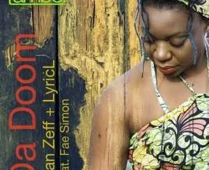 Stan Zeff, Lyric L, Da Doom (Main Mix), Fae Simon, mp3, download, datafilehost, fakaza, Afro House, Afro House 2019, Afro House Mix, Afro House Music, Afro Tech, House Music